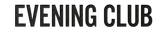 EVENING CLUB